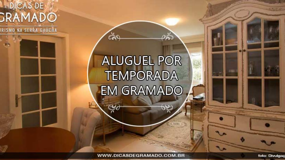 APARTAMENTO ALUGUEL TEMPORADA GRAMADO