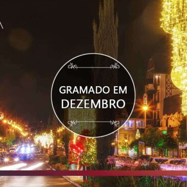 Gramado em dezembro: Mergulhe na magia do Natal Luz e encante-se na Serra Gaúcha